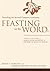 Feasting on the Word— Year A, Volume 4: Season after Pentecost 2 (Propers 17-Reign of Christ)