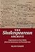 The Shakespearean Archive: Experiments in New Media from the Renaissance to Postmodernity