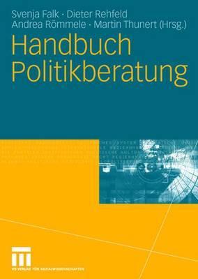 Handbuch Politikberatung (German Edition)