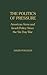 The Politics of Pressure by David Pollock