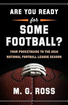 Are You Ready for Some Football?: Your Pocket Guide to the 2014 National Football League Season (Pocket Guides to the NFL Season)