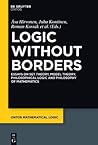Logic Without Borders: Essays on Set Theory, Model Theory, Philosophical Logic and Philosophy of Mathematics