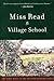 Village School by Miss Read