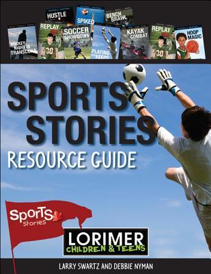 Sports Stories Teacher's Resource Guide (Lorimer Sports Stories)