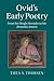Ovid's Early Poetry: From his Single Heroides to his Remedia Amoris