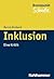 Inklusion: Eine Kritik (Brennpunkt Schule) (German Edition)