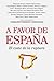 A favor de España by Fundación Progreso y Democr...