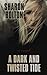 A Dark And Twisted Tide by Sharon J. Bolton