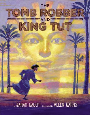 The Tomb Robber and King Tut (Hardcover)