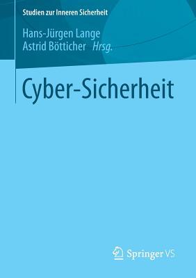 Cyber-Sicherheit (Studien zur Inneren Sicherheit, 18) (German Edition)