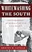 Whitewashing the South by Kristen M Lavelle