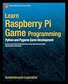 Learn Raspberry Pi Game Programming: Python and Pygame Game Development