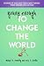 Young Enough to Change the World: Stories of Kids and Teens Who Turned Their Dreams Into Action