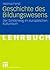 Geschichte des Bildungswesens: Der Sonderweg im europäischen Kulturraum (German Edition)