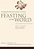 Feasting on the Word— Year A, Volume 1: Advent through Transfiguration