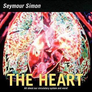 The Heart: All about Our Circulatory System and More! – An Informative Guide About How This Amazing Organ Works for Children (Ages 6-10) (Smithsonian-science)