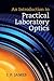 An Introduction to Practical Laboratory Optics