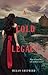 A Cold Legacy (The Madman's Daughter, #3)