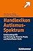 Handlexikon Autismus-Spektr...