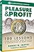Pleasure & Profit: 100 Lessons for Building and Selling a Collection of Rare Coins