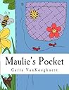 Maulie's Pocket by Carla VanKoughnett