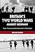 Britain's Two World Wars ag...