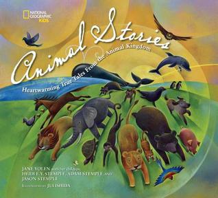 National Geographic Kids Animal Stories: Heartwarming True Tales from the Animal Kingdom (Hardcover)