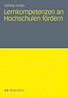 Lernkompetenzen an Hochschulen fördern (German Edition)