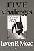 Five Challenges for the Once and Future Church by Loren B. Mead