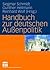 Handbuch zur deutschen Außenpolitik (German Edition)
