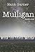 Mulligan Book One: When the...