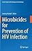 Microbicides for Prevention of HIV Infection (Current Topics in Microbiology and Immunology, 383)