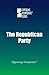 The Republican Party (Opposing Viewpoints)