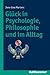 Gluck in Psychologie, Philosophie Und Im Alltag (German Edition)