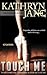 Touch Me (Intrepid Women, #2)