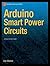 Arduino Smart Power Circuits