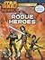Star Wars Rebels: Rogue Heroes Poster-A-Page