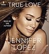 True Love by Jennifer Lopez