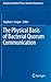 The Physical Basis of Bacterial Quorum Communication (Biological and Medical Physics, Biomedical Engineering)