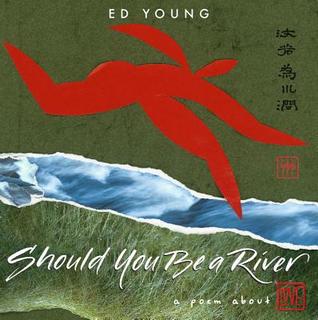Should You Be a River: A Poem About Love (Hardcover)