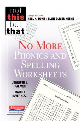 No More Phonics And Spelling Worksheets By Jennifer Palmer No More Phonics And Spelling Worksheets By Jennifer Palmer