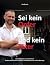 Sei kein Opfer ... und kein Täter by Tim Bärsch