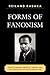 Forms of Fanonism: Frantz Fanon's Critical Theory and the Dialectics of Decolonization