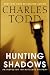 Hunting Shadows: An Inspector Ian Rutledge Mystery (Inspector Ian Rutledge Mysteries)