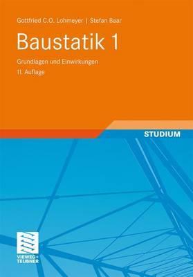 Baustatik 1: Grundlagen und Einwirkungen (German Edition)