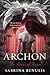 Archon by Sabrina Benulis