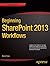 Beginning Sharepoint 2013 Workflows