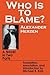 Who Is to Blame?: A Novel in Two Parts