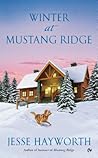 Winter at Mustang Ridge by Jesse Hayworth