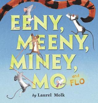 Eeny, Meeny, Miney, Mo, and FLO! (Hardcover)